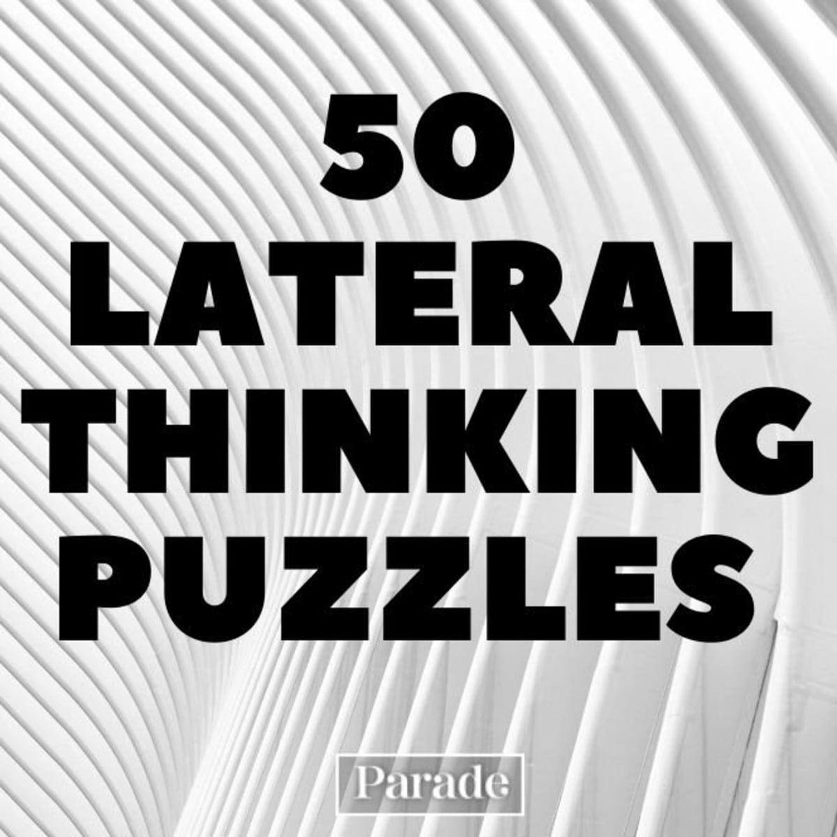 50 Lateral Thinking Puzzles with Answers Parade