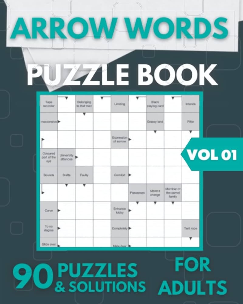 Arrow Words Puzzle Book For Adults 90 Arrowwords Puzzle Book Arrow Crossword Activity Puzzles Solutions Volume 01