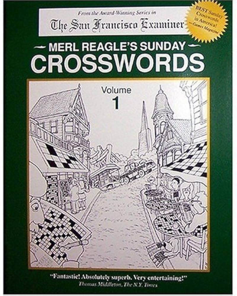 By Merl Reagle Merl Reagle s Sunday Crosswords Volume 1 By Merl Reagle Merl Reagle s Sunday Crosswords Volume 1