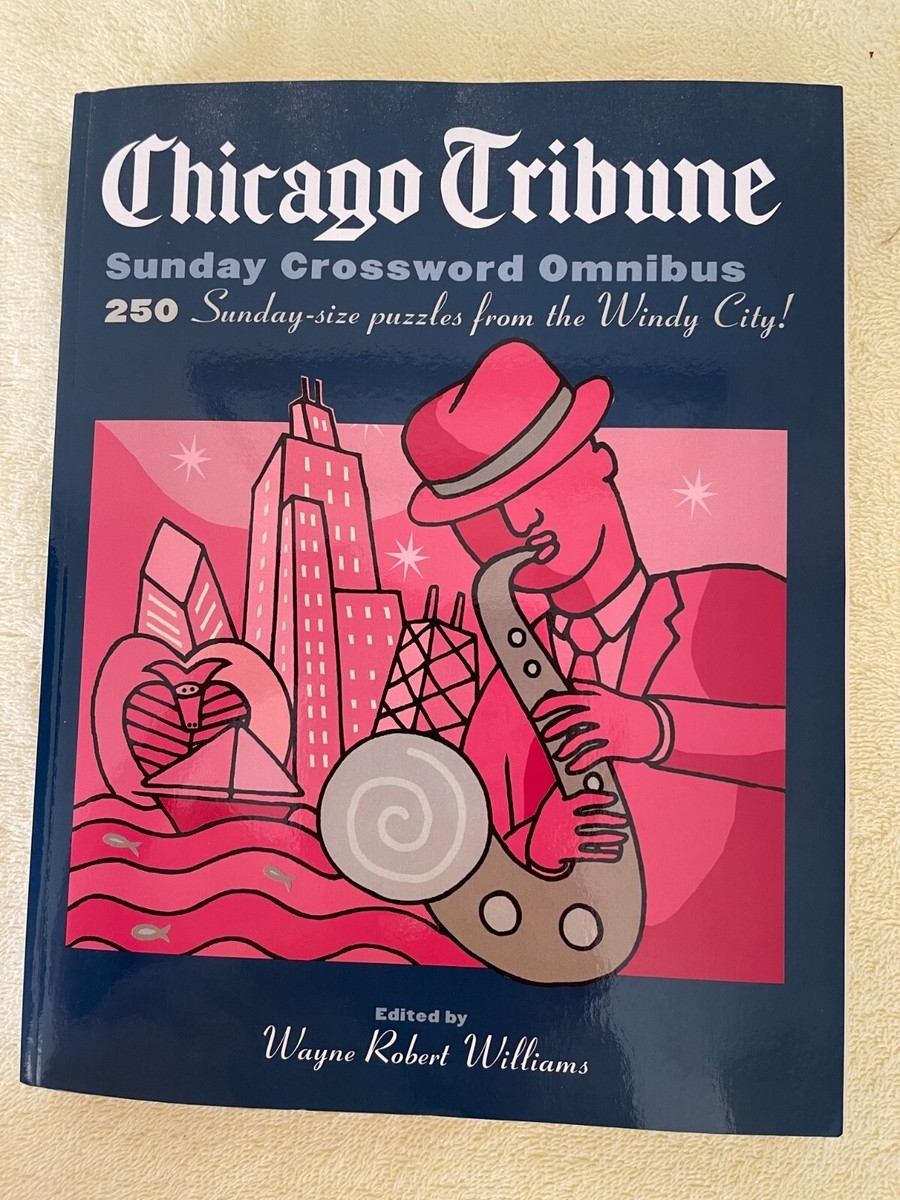 CHICAGO TRIBUNE SUNDAY CROSSWORD OMNIBUS WAYNE ROBERT WILLIAMS