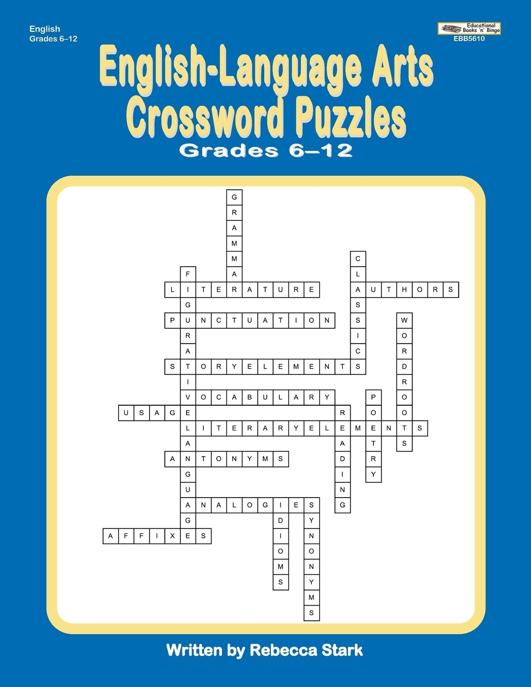 English Language Arts Crossword Puzzles Grades 6 12 Stark Rebecca 9781566445610 Amazon Books