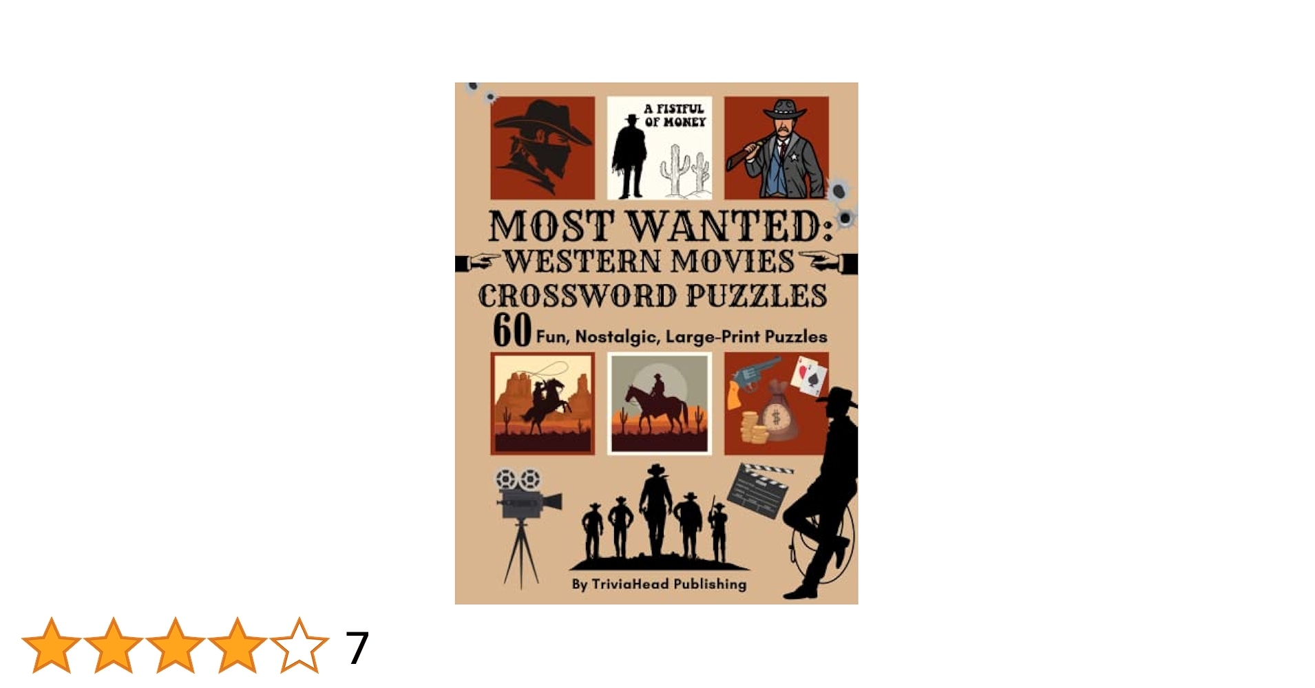 MOST WANTED WESTERN MOVIES CROSSWORD PUZZLES 60 Fun Nostalgic Large Print Puzzles Over 1500 Clues Waiting To Be Solved Full Of Classic Western 
