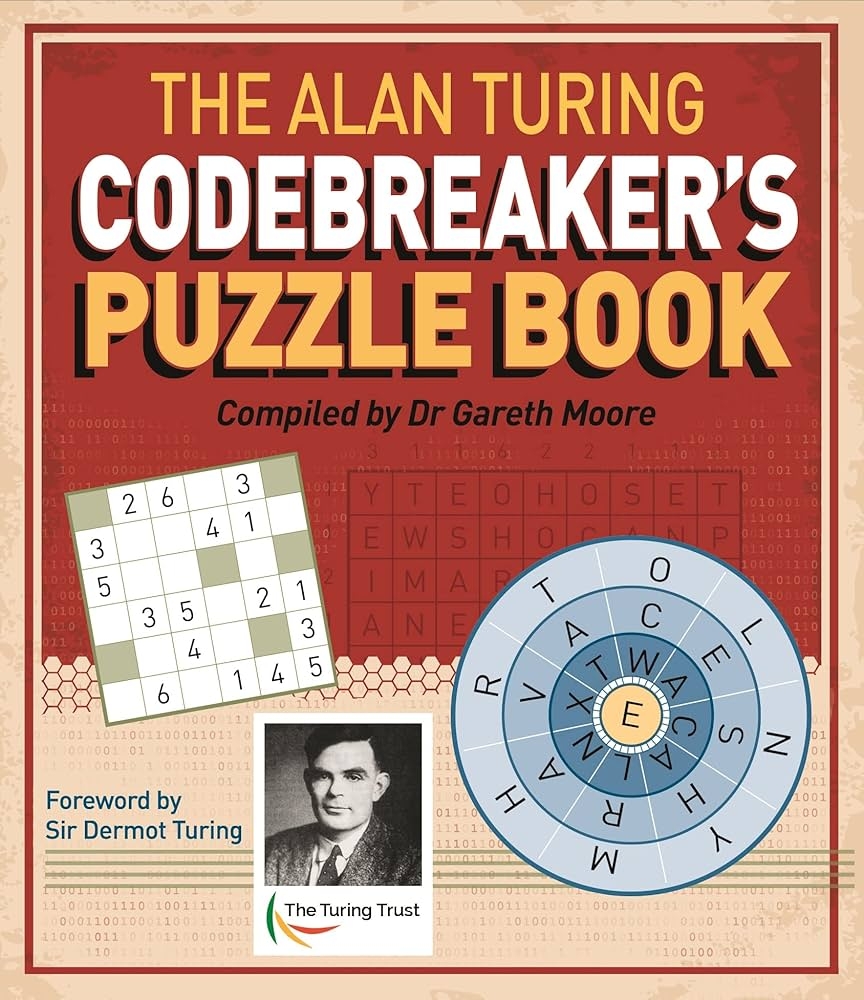 The Alan Turing Codebreaker s Puzzle Book The Alan Turing Codebreaker s Puzzle Book